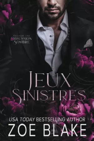 Zoe Blake – Une obsession sombre, Tome 2 : Jeux sinistres